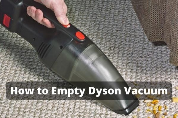 How to Empty Dyson Vacuum