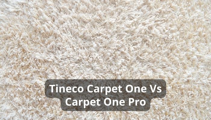 Tineco Carpet One Vs Carpet One Pro