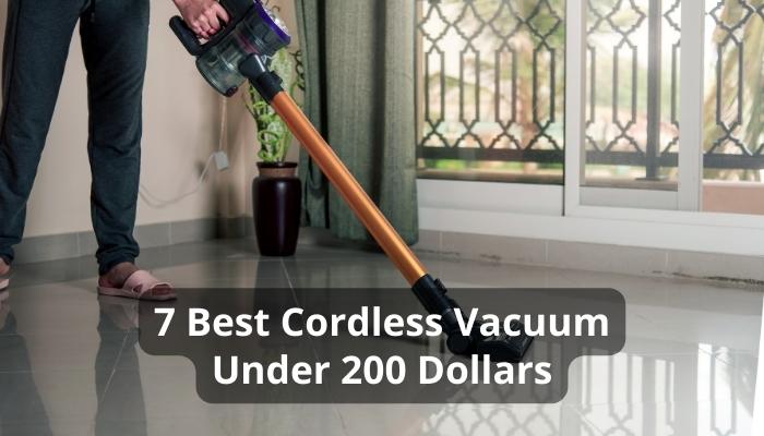 Best Cordless Vacuum Under 200