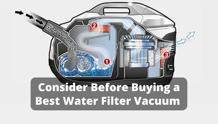 What to Consider Before Buying a Best Water Filter Vacuum Cleaner