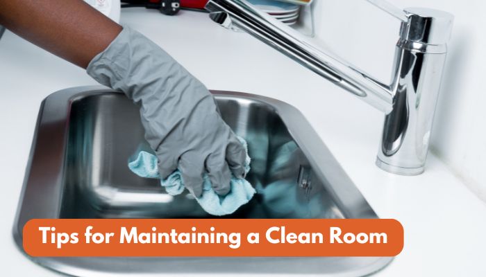 Tips for Maintaining a Clean Room